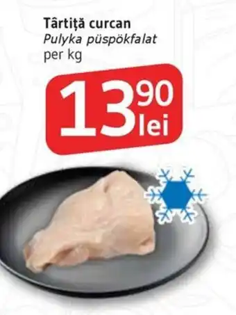 Supeco Târtiţă curcan Ofertă