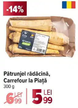 Carrefour Market Pătrunjel rădăcină, Carrefour la Piaţă Ofertă