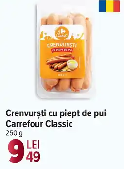 Carrefour Market Crenvurști cu piept de pui Carrefour Classic Ofertă