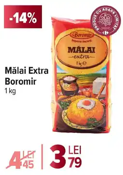 Carrefour Market Mǎlai Extra Boromir Ofertă