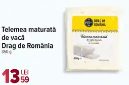 Carrefour Market Telemea maturată de vacǎ Drag de România Ofertă
