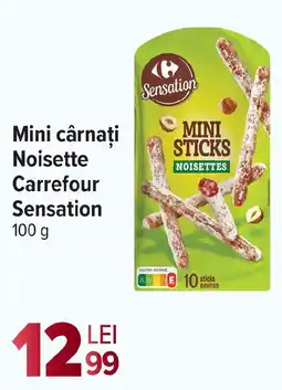 Carrefour Market Mini cârnați Noisette Carrefour Sensation Ofertă
