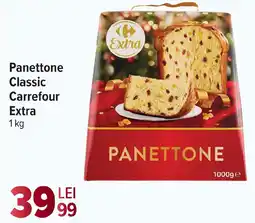 Carrefour Market Panettone Classic Carrefour Extra Ofertă