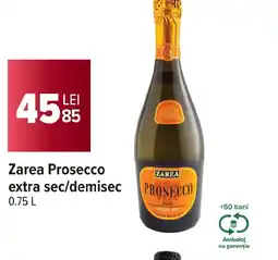 Carrefour Market Zarea Prosecco extra sec/demisec Ofertă