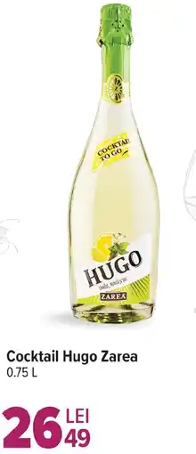 Carrefour Market Cocktail Hugo Zarea Ofertă