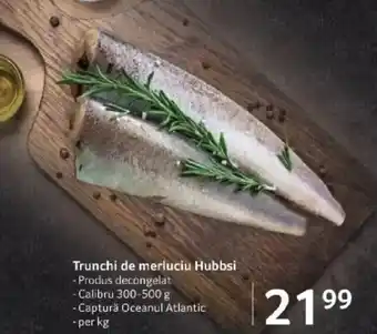 Selgros Trunchi de merluciu Hubbsi Ofertă