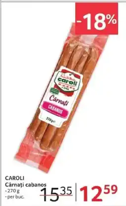 Selgros CAROLI Cârnaţi cabanos Ofertă