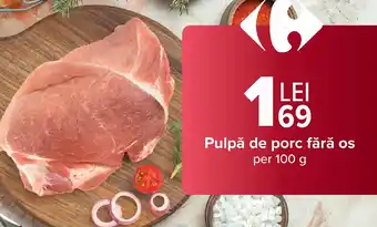Pulpă de porc fără os