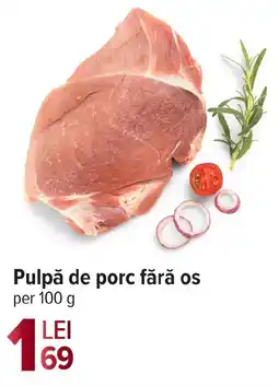 Carrefour Market Pulpă de porc fără os Ofertă