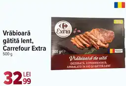 Carrefour Market Vrǎbioară gătită lent, Carrefour Extra Ofertă