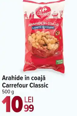 Carrefour Market Arahide în coajă Carrefour Classic Ofertă
