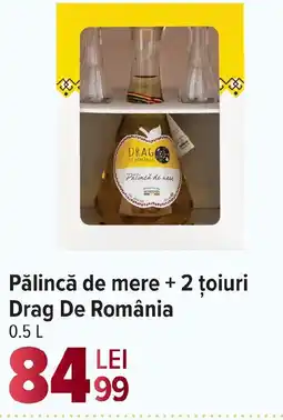 Carrefour Market Pălincă de mere + 2 ţoiuri Drag De România Ofertă