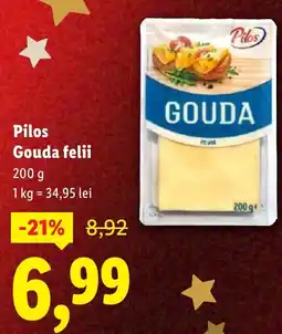 Lidl Pilos Gouda felii Ofertă