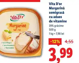 Lidl Vita D'or Margarinǎ semigrasǎ cu adaos de vitamine Ofertă