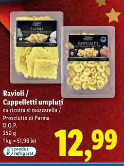 Lidl Deluxe Ravioli / Cappelletti umpluţi cu ricotta şi mozzarella/ Prosciutto di Parma Ofertă