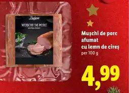 Lidl Deluxe Muschi de porc afumat cu lemn de cireş Ofertă
