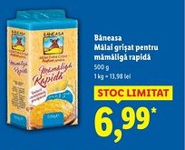 Lidl Băneasa Mălai grişat pentru mămăligă rapidă Ofertă