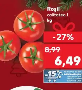 Kaufland Roşii Ofertă