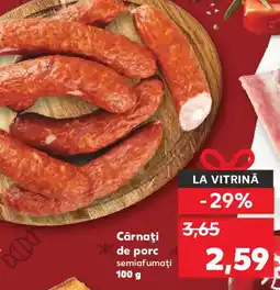 Kaufland Cârnaţi de porc semiafumaţi Ofertă