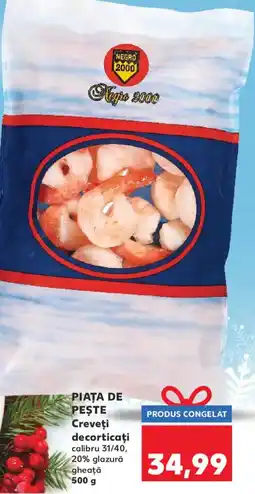Kaufland PIAȚA DE PEŞTE Creveţi decorticați Ofertă