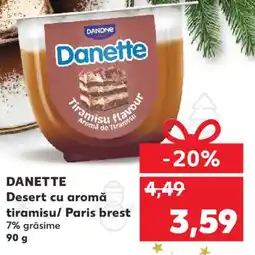 Kaufland DANETTE Desert cu aromă tiramisu/ Paris brest Ofertă
