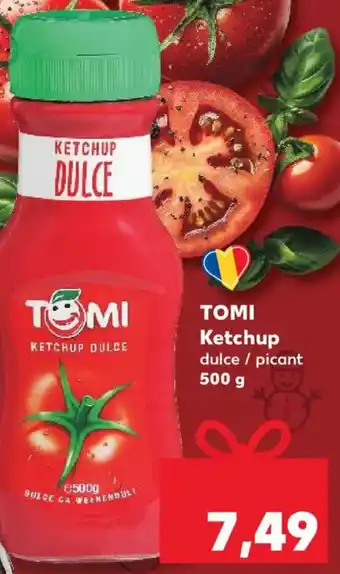 Kaufland TOMI Ketchup dulce / picant Ofertă