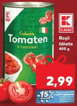 Kaufland Roşii tăiate Ofertă
