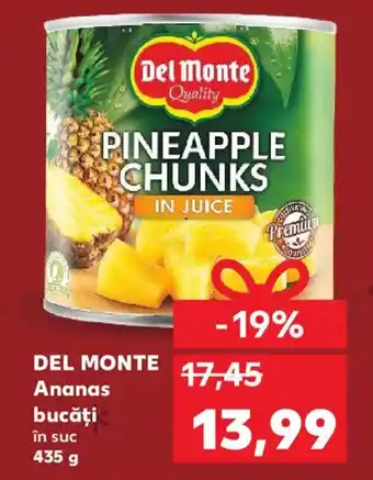 Kaufland DEL MONTE Ananas bucăţi în suc Ofertă