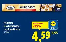 Lidl Aromata Hârtie pentru copt pretǎiatǎ Ofertă