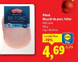 Lidl Pikok Muschi de porc, feliat Ofertă