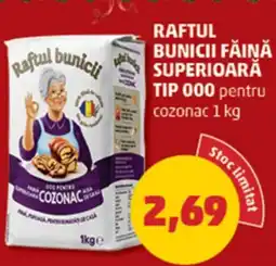 Penny Raftul bunicii făină superioară tip 000 pentru cozonac Ofertă