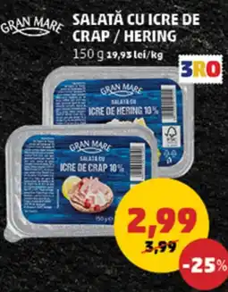 Penny GRAN MARE Salată cu icre de crap/hering Ofertă