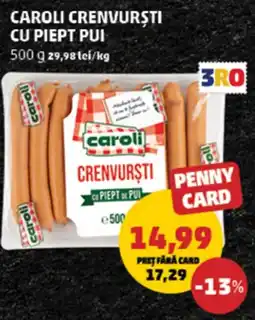 Penny Caroli crenvurști cu piept pui Ofertă