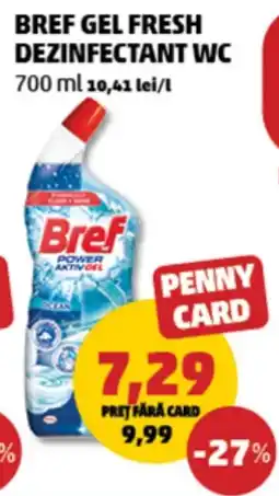 Penny Bref gel fresh dezinfectant wc Ofertă