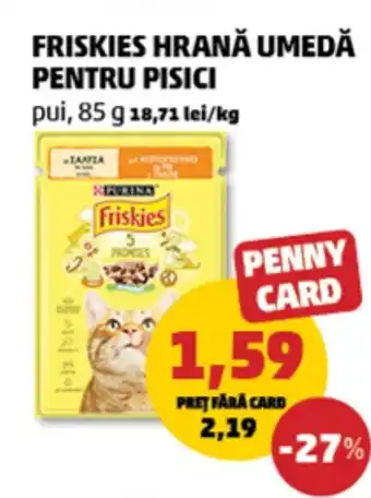 Penny Friskies hrană umedă pentru pisici pui Ofertă