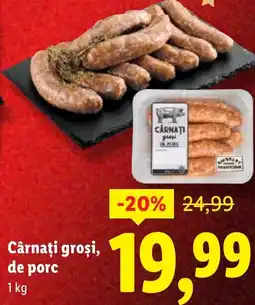 Lidl Cârnaţi groși, de porc Ofertă