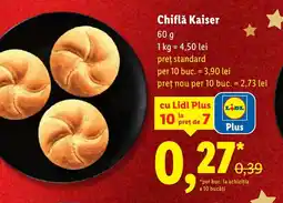 Lidl Chiflǎ Kaiser Ofertă