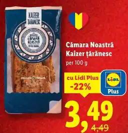 Lidl Cămara Noastră Kaizer ţărănesc Ofertă