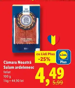 Lidl Cămara Noastră Salam ardelenesc feliat Ofertă