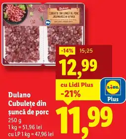 Lidl Dulano Cubuleţe din şuncă de porc Ofertă