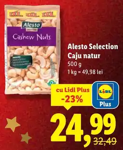 Lidl Alesto Selection Caju natur Ofertă
