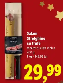 Lidl Salam Strolghino cu trufe Ofertă