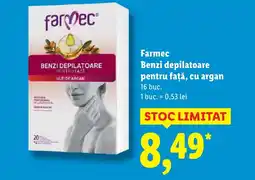 Lidl Farmec Benzi depilatoare pentru faţă, cu argan Ofertă