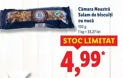 Lidl Cămara Noastră Salam de biscuiți си писа Ofertă