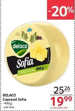 Selgros DELACO Cascaval Sofia Ofertă