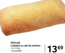 Selgros PATILINE Ciabatta cu ulei de măsline Ofertă