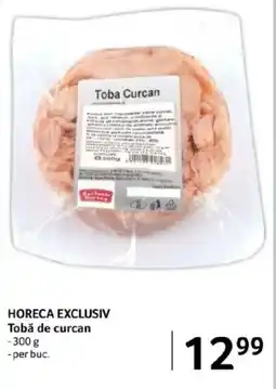 Selgros HORECA EXCLUSIV Tobă de curcan Ofertă