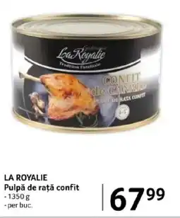 Selgros LA ROYALIE Pulpă de rață confit Ofertă