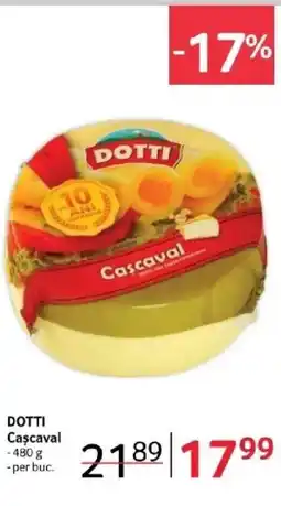 Selgros DOTTI Cascaval Ofertă