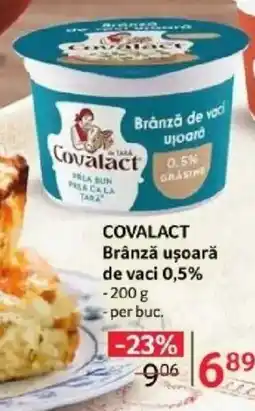 Selgros COVALACT Brânză uşoară de vaci 0,5% Ofertă